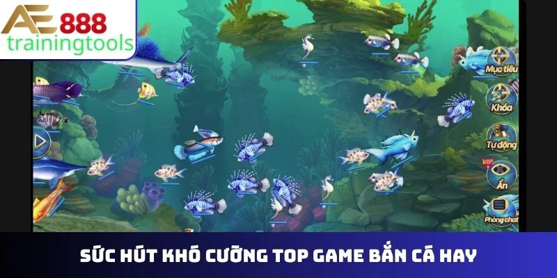 Sức hút khó cưỡng top game bắn cá hay