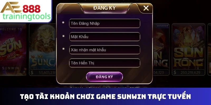 Tạo tài khoản chơi game Sunwin trực tuyến